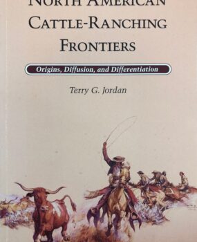 North American Cattle-Ranching Frontiers