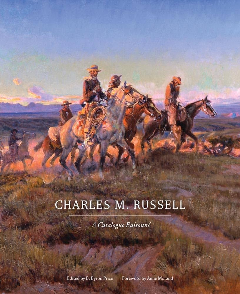 Charles R. Russell Charles M. Russell: A Catalogue Raisonne - Western Heritage Award ...
